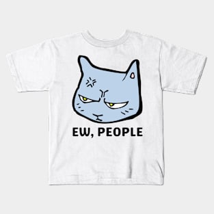 Ew People Cat Gift For Introvert Kids T-Shirt